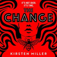 Change - Kirsten Miller - audiobook