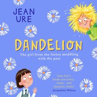 Dandelion - Jean Ure - audiobook