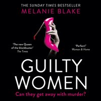 Guilty Women - Melanie Blake - audiobook
