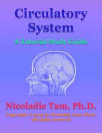Circulatory System: A Tutorial Study Guide - Nicoladie Tam - ebook