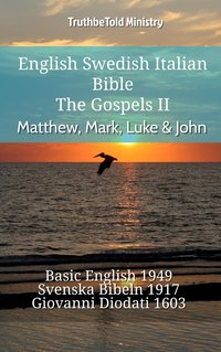 English Swedish Italian Bible - The Gospels II - Matthew, Mark, Luke & John - TruthBeTold Ministry - ebook