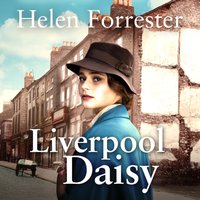 Liverpool Daisy - Helen Forrester - audiobook