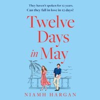 Twelve Days in May - Niamh Hargan - audiobook