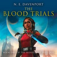 Blood Trials - N. E. Davenport - audiobook