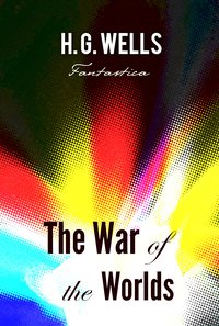 The War of the Worlds - H. G. Wells - ebook