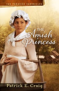 The Amish Princess - Patrick E. Craig - ebook
