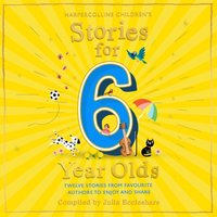 Stories for 6 Year Olds - Julia Eccleshare - audiobook