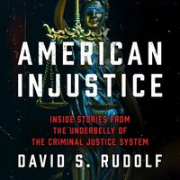 American Injustice - David S. Rudolf - audiobook