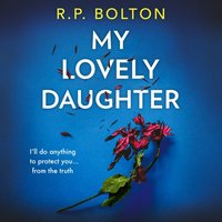My Lovely Daughter - R.P. Bolton - audiobook