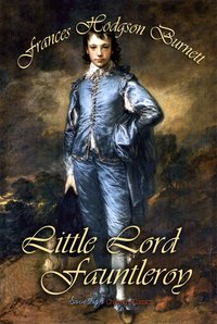 Little Lord Fauntleroy - Frances Hodgson Burnett - ebook