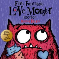 Five Fantastic Love Monster Stories - Rachel Bright - audiobook