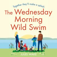 Wednesday Morning Wild Swim - Jules Wake - audiobook