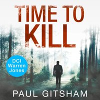 Time to Kill - Paul Gitsham - audiobook