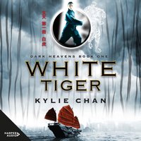 White Tiger - Kylie Chan - audiobook