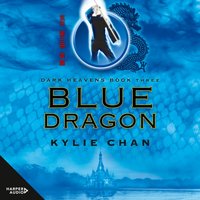 Blue Dragon - Kylie Chan - audiobook