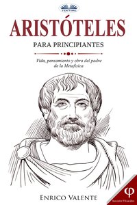 Aristóteles Para Principiantes - Enrico Valente - ebook