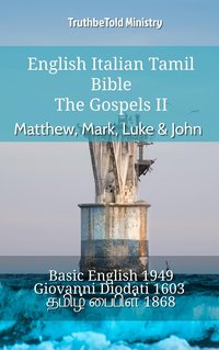 English Italian Tamil Bible - The Gospels II - Matthew, Mark, Luke & John - TruthBeTold Ministry - ebook