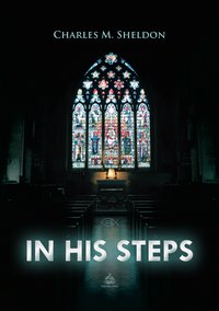 In His Steps - Charles M. Sheldon - ebook