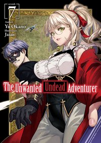 The Unwanted Undead Adventurer: Volume 7 - Yu Okano - ebook