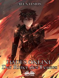 Hades Online: Der Ritter Des Feuers - Alex Itsios - ebook