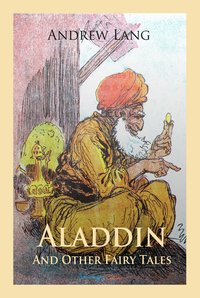 Aladdin and Other Fairy Tales - Andrew Lang - ebook