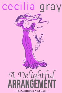 A Delightful Arrangement - Cecilia Gray - ebook