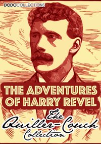 The Adventures Of Harry Revel - Arthur Quiller-Couch - ebook