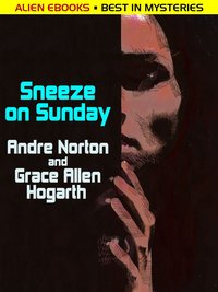 Sneeze on Sunday - Andre Norton - ebook