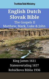 English Dutch Slovak Bible - The Gospels II - Matthew, Mark, Luke & John - TruthBeTold Ministry - ebook