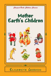 Mother Earth's Children - Elizabeth Gordon - ebook