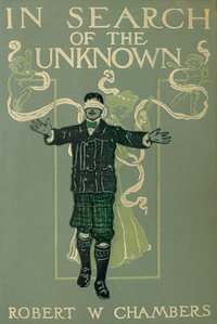 In Search of the Unknown - Robert W. Chambers - ebook