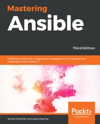 Mastering Ansible - James Freeman - ebook