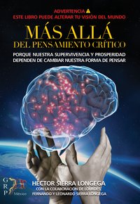 Más allá del Pensamiento Crítico - Héctor Sierra Longega - ebook