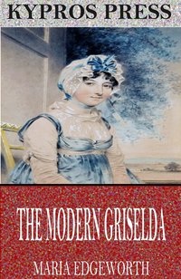 The Modern Griselda - Maria Edgeworth - ebook