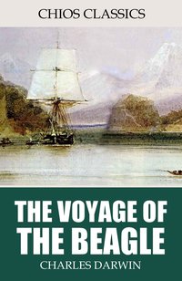 The Voyage of the Beagle - Charles Darwin - ebook