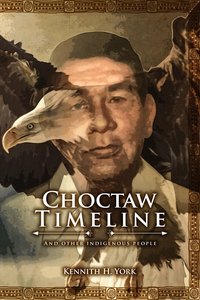 Choctaw Timeline - Kennith H York - ebook