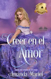 Creer En El Amor - Amanda Mariel - ebook