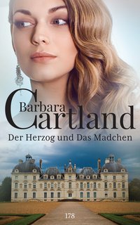 Der Herzog und Das Mädchen - Barbara Cartland - ebook