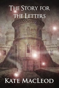 The Story for the Letters - Kate MacLeod - ebook