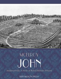 Andersonville - John McElroy - ebook