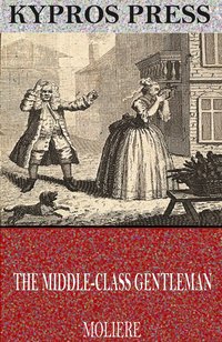 The Middle-Class Gentleman - Molière - ebook