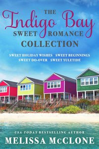 The Indigo Bay Sweet Romance Collection - Melissa McClone - ebook