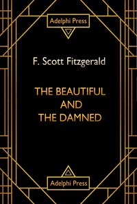 The Beautiful and Damned - F. Scott Fitzgerald - ebook
