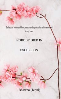Nobody Died in Excursion - Bhawna (Jenni) - ebook