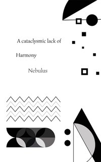 A Cataclysmic Lack of Harmony - Nebulus - ebook
