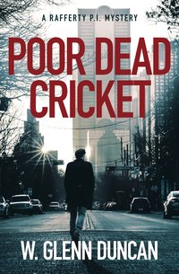 Poor Dead Cricket - W. Glenn Duncan - ebook