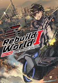 Rebuild World: Volume 1 Part 2 - Nahuse - ebook