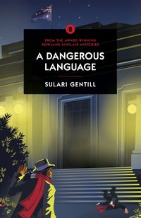 A Dangerous Language - Sulari Gentill - ebook
