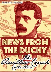 News From The Duchy - Arthur Quiller-Couch - ebook
