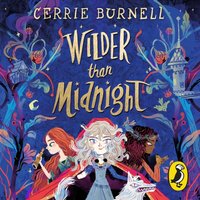 Wilder than Midnight - Cerrie Burnell - audiobook